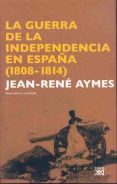 Portada de LA GUERRA DE LA INDEPEDENCIA EN ESPAÑA (1808-1814) (6ª ED.)