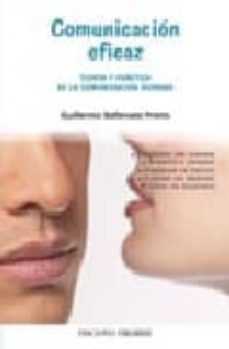 Descargar COMUNICACION EFICAZ: TEORIA Y PRACTICA DE LA COMUNICACION HUMANA gratis pdf - leer online