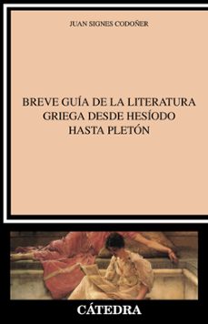 Descargar BREVE GUIA DE LA LITERATURA GRIEGA DESDE HESIODO HASTA PLETON gratis pdf - leer online