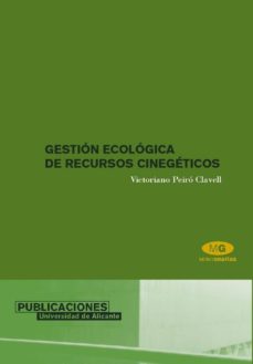 Portada de GESTION ECOLOGICA DE RECURSOS CINEGETICOS