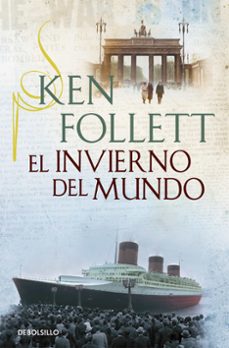 Leer libros descargados en iphone EL INVIERNO DEL MUNDO (Spanish Edition) de KEN FOLLETT DJVU PDF MOBI 9788490328156