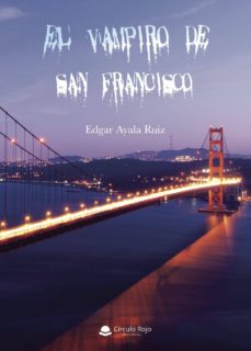 Descargar libros electrónicos gratis descargar pdf EL VAMPIRO DE SAN FRANCISCO (Spanish Edition)