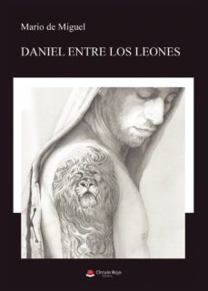 Audiolibros gratuitos para descargar en ipod (I.B.D.) DANIEL ENTRE LEONES CHM iBook MOBI de MARIO DE MIGUEL 9788491943556
