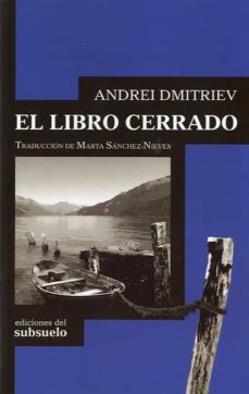 Ebook pdf descarga gratuita EL LIBRO CERRADO en español  9788493942656 de ANDRE DMITRIEV
