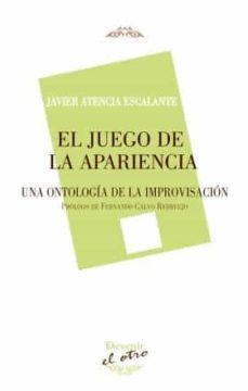 Amazon kindle ebooks gratis EL JUEGO DE LA APARIENCIA de JAVIER ATENCIA ESCALANTE en español RTF PDF