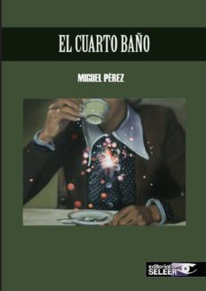Amazon libros descarga gratuita pdf EL CUARTO BAÑO 9788494578656 de MIGUEL PEREZ  en español