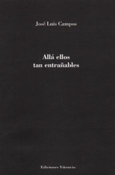 allá ellos tan entrañables