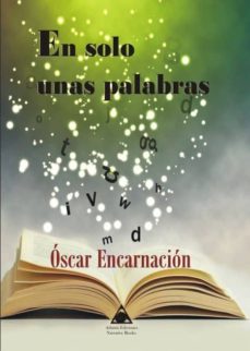 Descargar ebook westerns gratis EN SOLO UNAS PALABRAS  de OSCAR ENCARNACION 9788494986956 in Spanish