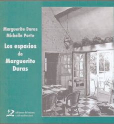 Descargas de libros electrónicos populares gratis para kindle LOS ESPACIOS DE MARGUERITE DURAS en español ePub RTF 9788496327856