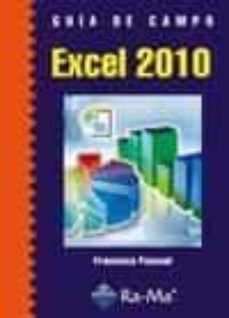 Descargar libros en ipad gratis GUIA DE CAMPO EXCEL 2010 CHM FB2 in Spanish 9788499640556