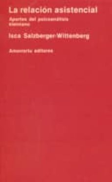 9789505184156 - La relación asistencial. Aportes del psicoanálisis kleiniano (Isca Salzberger-Wittenberg) - (Audiolibro Voz Humana)