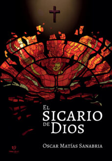 Ebook EL SICARIO DE DIOS EBOOK de OSCAR SANABRIA | Casa del Libro