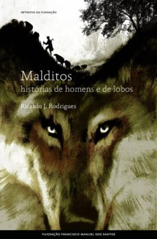 Ebook MALDITOS, HISTÓRIAS DE HOMENS E DE LOBOS EBOOK de RICARDO J.  RODRIGUES | Casa del Libro