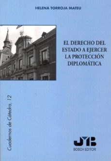 Portada de EL DERECHO DEL ESTADO A EJERCER LA PROTECCION DIPLOMATICA