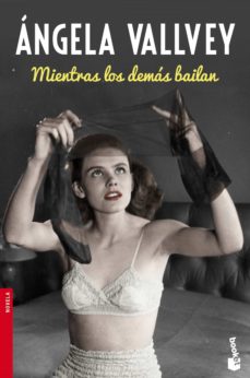 Portada de MIENTRAS LOS DEMAS BAILAN