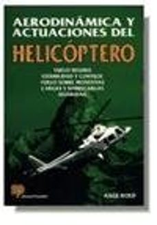Portada de AERODINAMICA Y ACTUACIONES DEL HELICOPTERO