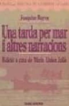 Portada de UNA TARDA PER MAR I ALTRES NARRACIONS