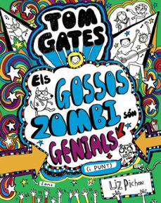 Portada de TOM GATES 11: ELS GOSSOS ZOMBI SON GENIALS (I PUNT)