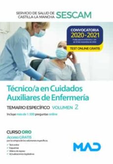 Portada de TECNICO/A EN CUIDADOS AUXILIARES DE ENFERMERIA DEL SERVICIO DE SA LUD DE CASTILLA-LA MANCHA (SESCAM). TEMARIO ESPECIFICO VOLUMEN 2