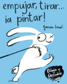Portada de EMPUJAR, TIRAR ¡A PINTAR!