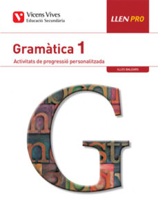 Portada de GRAMATICA 1º ESO ILLES BALEARS ACTIVITATS DE PROGRESSIO PERSONALITZADA  CATALAN