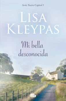 Portada de MI BELLA DESCONOCIDA (TEATRO CAPITOL 1) (EBOOK)