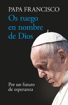 Portada de OS RUEGO EN NOMBRE DE DIOS