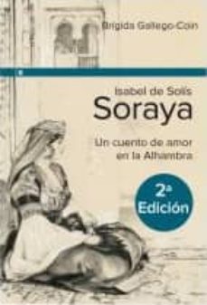Portada de ISABEL DE SOLIS- SORAYA (2ª ED.)