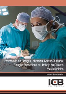 Portada de MANUAL PREVENCION DE RIESGOS LABORALES. SECTOR SANITARIO: RIESGOS ESPECIFICOS DEL TRABAJO EN CLINICAS MAXILOFACIALES