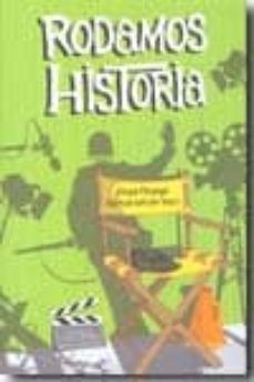 Portada de RODAMOS HISTORIA: DE ROMA A LA SEGUNDA GUERRA MUNDIAL