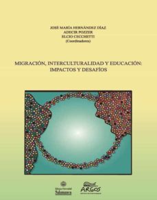 Portada de MIGRACION, INTERCULTURALIDAD Y EDUCACION