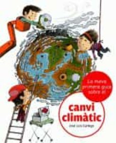 Portada de LA MEVA PRIMERA GUIA SOBRE EL CANVI CLIMATIC