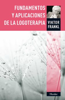 Portada de FUNDAMENTOS Y APLICACIONES DE LA LOGOTERAPIA