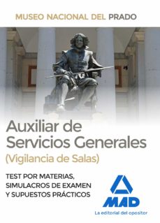 AUXILIAR DE SERVICIOS GENERALES (VIGILANCIA DE SALAS) DEL MUSEO DEL ...