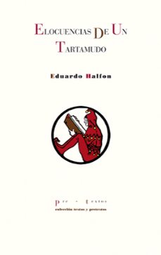 Pdf libros colección descarga gratuita ELOCUENCIAS DE UN TARTAMUDO (2ª ED.) in Spanish FB2 MOBI DJVU de EDUARDO HALFON 9788415297666