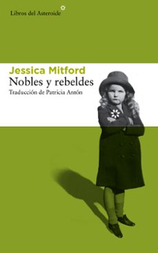 Descargar mp3 gratis ebook NOBLES Y REBELDES PDB de JESSICA MITFORD 9788415625766