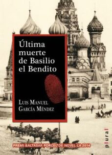 Descarga gratuita de libros web. ULTIMA MUERTE DE BASILIO EL BENDITO in Spanish  9788416163366