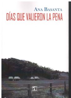 Descargar un audiolibro gratuito para iPod DÍAS QUE VALIERON LA PENA de ANA BASANTA PDB (Spanish Edition) 9788416832866