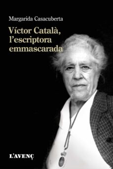 Descargar VICTOR CATALA, L ESCRIPTORA EMMASCARADA gratis pdf - leer online
