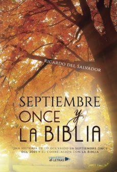 Descargas gratuitas de libros electrónicos amazon (I.B.D.) SEPTIEMBRE ONCE Y LA BIBLIA de RICARDO DEL SALVADOR PDF 9788417274566