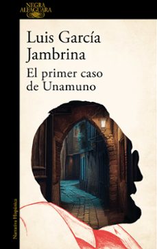 Descargar libros gratis de Ibooks. EL PRIMER CASO DE UNAMUNO 9788420476766 (Spanish Edition) de LUIS GARCIA JAMBRINA