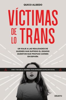 Descarga gratuita de la revista Ebook VÍCTIMAS DE LO TRANS 9788423436866  de QUICO ALSEDO