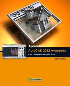 Descarga los libros electrónicos más vendidos APRENDER AUTOCAD 2012 AVANZADO CON 100 EJERCICIOS PRACTICOS in Spanish