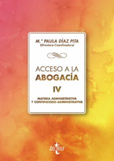 Descargar ACCESO A LA ABOGACIA: VOLUMEN IV. MATERIA ADMINISTRATIVA Y CONTEN CIOSO ADMINISTRATIVA gratis pdf - leer online