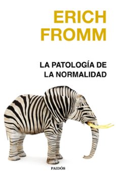 Descargar libros completos scribd LA PATOLOGÍA DE LA NORMALIDAD de ERICH FROMM