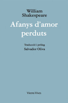 Ofertas, chollos, descuentos y cupones de AFANYS D AMOR PERDUTS
(edición en catalán) de WILLIAM SHAKESPEARE