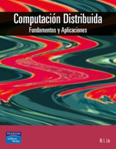 Descargar libros electronicos para moviles COMPUTACION DISTRIBUIDA: FUNDAMENTOS Y APLICACIONES in Spanish
