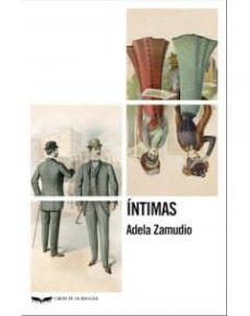 Descargar ebook francais gratuit ÍNTIMAS FB2 PDF de ADELA ZAMUDIO 9788483446966