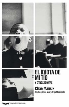 Ebook para android em portugues descargar EL IDIOTA DE MI TIO Y OTROS IDIOTAS (Literatura española)