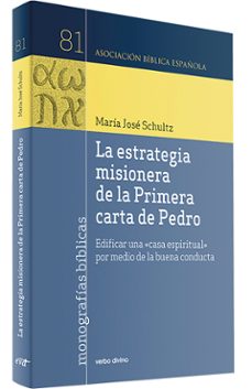 Descargar libros de texto ipad LA ESTRATEGIA MISIONERA DE LA PRIMERA CARTA DE PEDRO de MARÍA JOSÉ SCHULTZ MONTALBETTI